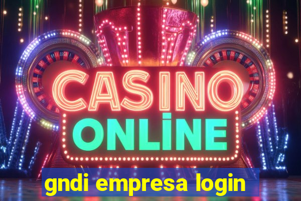 gndi empresa login